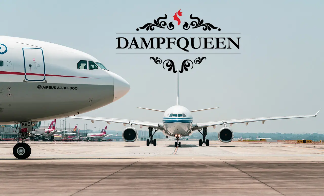 Fliegen mit Dampfqueen, was du beachten musst.